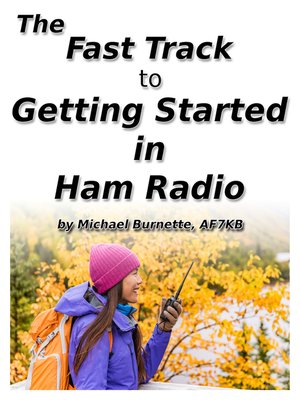 cover image of The Fast Track to Getting Started in Ham Radio